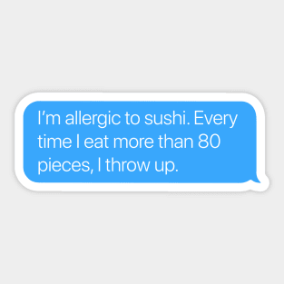 Allergic to Sushi Sticker